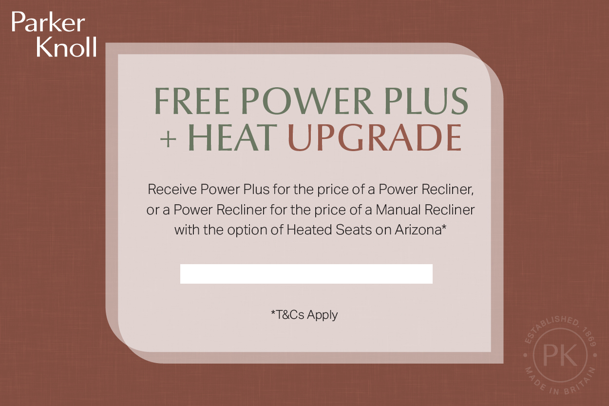 parker knoll free power plus and heat upgrade